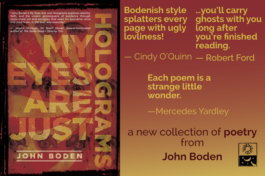Out Now! My Eyes Are Just Holograms by John Boden
