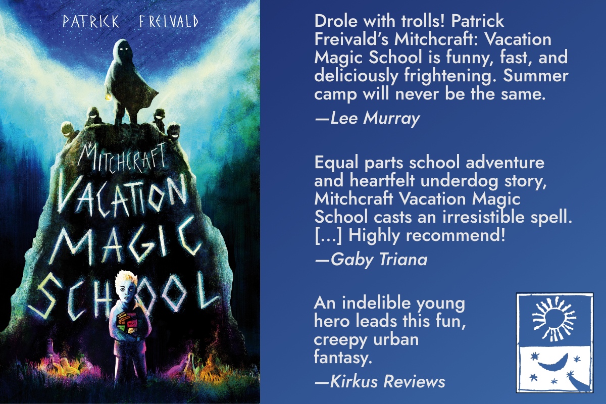 PREORDER Mitchcraft: Vacation Magic School by Patrick Freivald